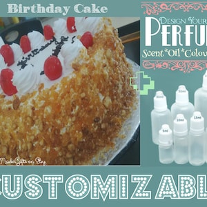 May include: A birthday cake with white frosting and red cherries, topped with chopped nuts. The cake is next to a set of clear glass bottles with droppers, labeled with different sizes in milliliters. The text "DESIGN YOUR OWN PERFUME" is in pink and white lettering. The text "Scent*Oil*Colour*Size" is in white lettering. The text "CUSTOMIZABLE" is in white lettering with a dotted border.
