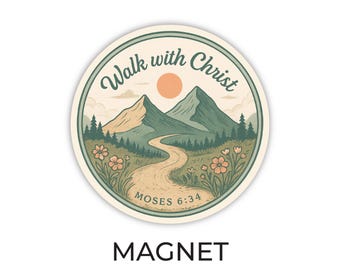 2026 Jugend Thema Magneten, Walk with Me, 2026 Junge Frauen Thema Magneten, Masse Jugend Thema Magneten, Moses 6:34, Walk With Christ, Masse