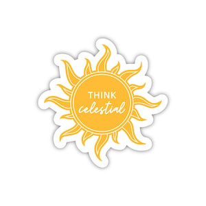 Think Celestial Sticker, Russell M Nelson Sticker, General Conference Stickers, LDS Youth Sticker, Relief Society Stickers, Primary Stickers