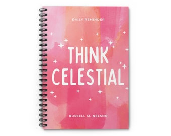 Think Celestial Spiral Notebook, Think Celestial Journal, Think Celestial, LDS Notebook, Think Celestial Notebook, Relief Society Gift