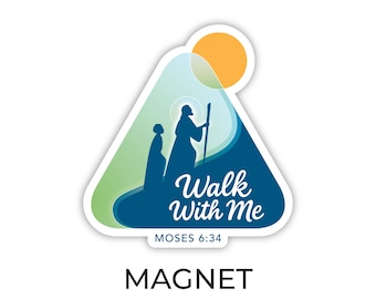 2026 Jugend Thema Magneten, Walk with Me, 2026 Junge Frauen Thema Magneten, Masse Jugend Thema Magneten, Moses 6:34, Walk With Christ, Masse