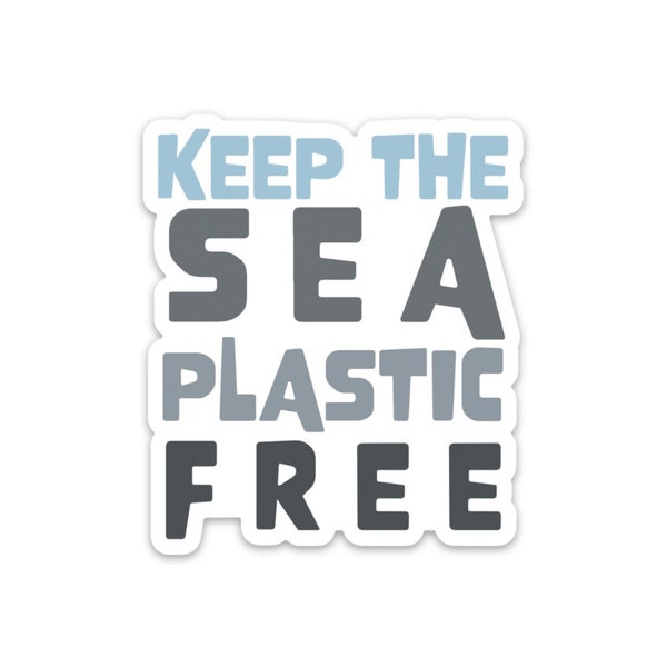 Keep the Sea Plastic Free Sticker, plastic free sticker, Save the Sea sticker, Protect the Ocean sticker, save the ocean sticker