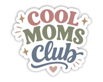 Cool Moms Club Sticker, Funny Mom Sticker, Mothers day sticker, Mom sticker, Mothers day gift, gift for mom, Mama vinyl sticker