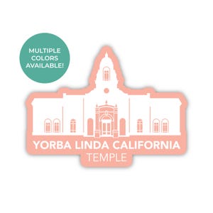Yorba Linda California-tempelsticker, Yorba Linda California-tempel, Californië-tempelstickers, LDS-tempelstickers, LDS-missie Anaheim