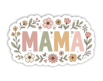 Mama sticker, Floral Mama Sticker, Floral Mom Sticker, Mothers day sticker, Mom sticker, Mothers day gift, gift for mom, Mama vinyl sticker