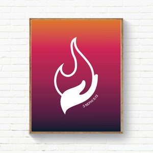 May include: A white flame with a hand holding it, on a gradient background of orange, red, and purple. The text "3 NEPHI 5:13" is below the flame.