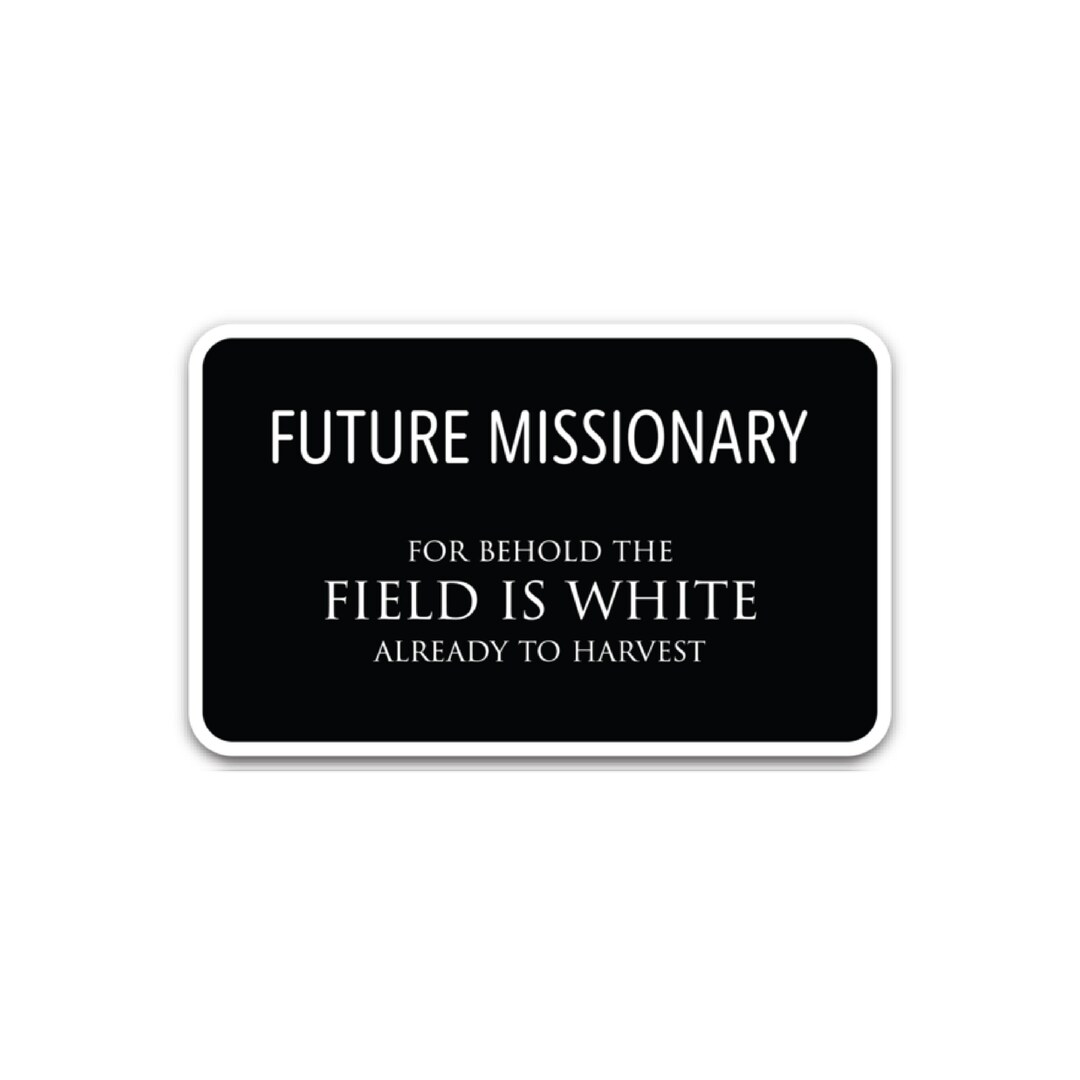 Future Missionary Sticker, LDS Mission Sticker, Mission Stickers