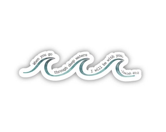 Christian wave sticker, Isaiah 43:2 sticker, Jesus sticker, Christian Stickers, Faith Stickers, Bible Verse Sticker, LDS Stickers