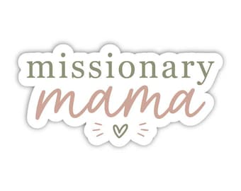 Missionary Mama Sticker, Missionary Mom Sticker, LDS Mom Sticker, Mothers day sticker, Mom sticker, Mothers day gift, Missionary Mom Gift