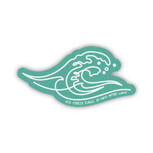 His Mercy Flows Sticker, Christian wave sticker, Isaiah 43:2 sticker, Jesus sticker, Christian Stickers, Faith Stickers, Bible Verse Sticker