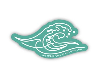 His Mercy Flows Sticker, Christian wave sticker, Isaiah 43:2 sticker, Jesus sticker, Christian Stickers, Faith Stickers, Bible Verse Sticker
