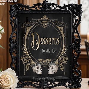 Instant Download Whimsigoth Desserts Sign. Black & Gold Gothic &#39;Desserts to Die for&#39; Gothic Table Sign G44