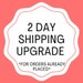 FEDEX 2 Day Shipping Upgrade for orders that have already been placed 