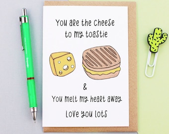 Cheese to my toastie card / grilled cheese sandwich card / funny valentines day card / funny anniversary card / cheese lover card / cheesy