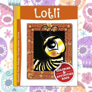 May include: A children's colouring and activities book titled "Lotli." The cover features a cartoon caterpillar with a yellow and black striped body, large eyes, and a friendly expression. The book has a red sticker that says "Colouring & Activities Book."