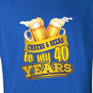 40th Birthday Gift For Men and Women - Cheers and Beers to my 40 Years! Vintage Retro Throwback Golden Oldies T-shirt Gift. Any Year CnB-40