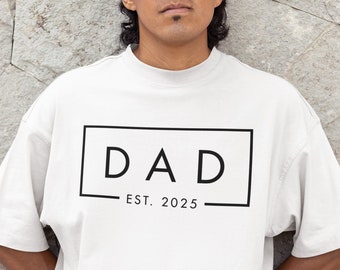Dad Est 2025 T-shirt: Personalized Pregnancy Announcement Gift