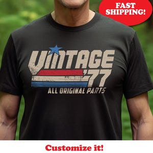 Vintage T-shirt 1977, retro verjaardagscadeau voor mannen, grappig klassiek cadeau, alle originele onderdelen, verjaardagscadeau voor hem, vader, echtgenoot G77