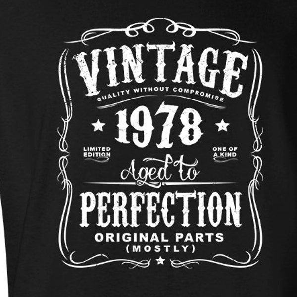 41st in 2019 Birthday Gift For Men and Women - Vintage 1978 Aged To Perfection Mostly Original Parts T-shirt Gift idea.  N-1978