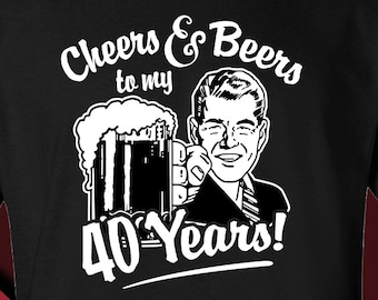 Cheers and Beers to my 40 Years! 40th Birthday Gift, 1984 40th Birthday Shirt For Men, Vintage Retro Golden Oldies T-shirt Any Year CB-40