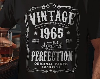 60th Birthday Gift For Men and Women - Vintage 1965 Aged To Perfection Mostly Original Parts T-shirt Gift idea. Turning 60 years old N-1965