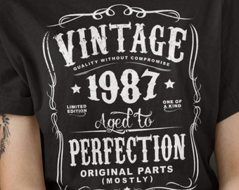 35th Birthday Gift For Men and Women - Vintage 1987 Aged To Perfection Mostly Original Parts T-shirt Gift idea. More colors available N-1987