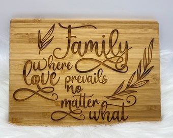 Family Where Love Prevails no Matter What - Cutting Board