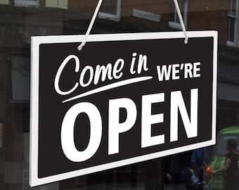 Come In We're Open / Sorry We're Closed 3mm Rigid 120mm x 200mm Sign, Shop Window Door - 21 Colours