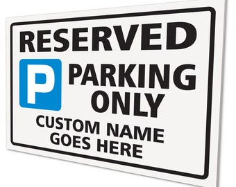 Reserved Parking Only - Custom Named Sign - External 3mm Rigid PVC Sign - 210x300mm