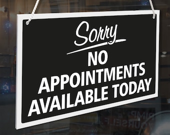 Sorry No Appointments Available Today 3mm Rigid 140mm x 230mm Sign, Shop Window Door - 21 Colours