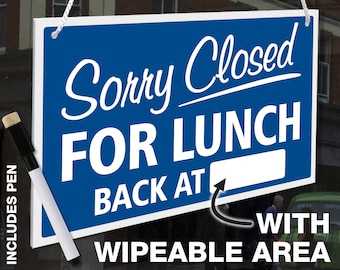 Wipe Area 'Sorry Closed For Lunch - Back At' Hanging Shop Door Sign 3mm Rigid 140mm x 230mm - 21 Colours