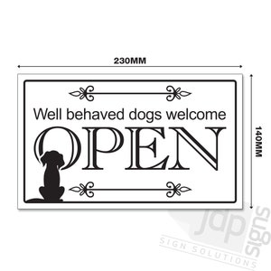 Well Behaved Dogs Welcome Open Closed Hanging Sign, Shop Window/Door 140mm x 230mm Sign 21 Colours image 4