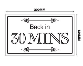 Back In 5 Mins 3mm Rigid 120mm X 200mm Sign 5 Minutes Shop - UK - View #3