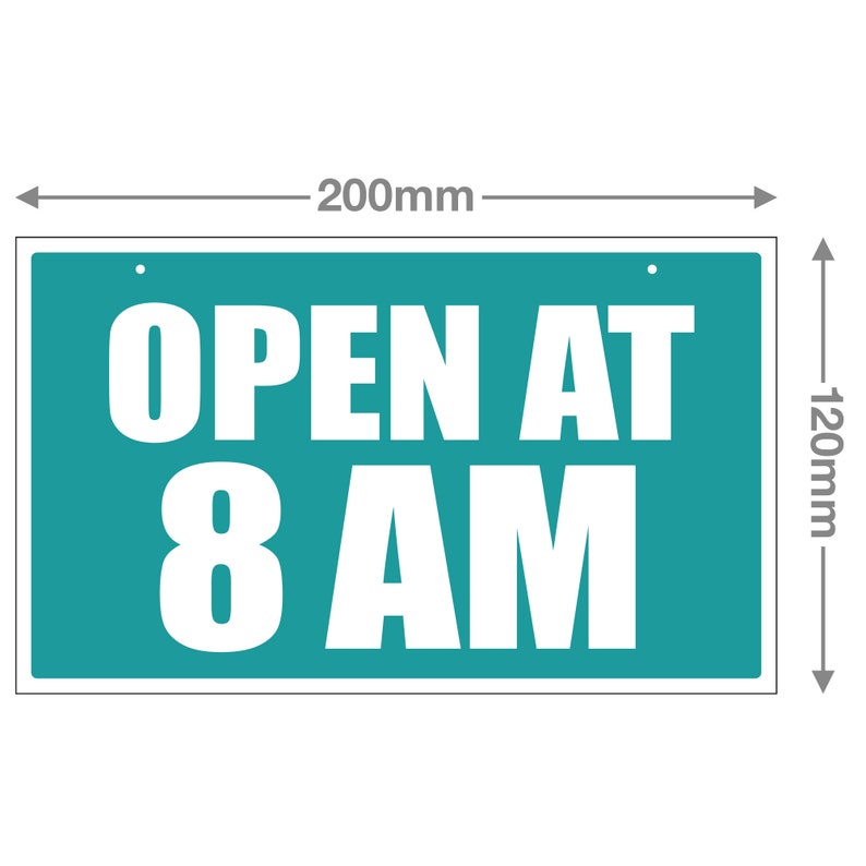 Open At 8AM 3mm Rigid 120mm x 200mm Sign, Shop Window Door 21 Colours Available imagem 2