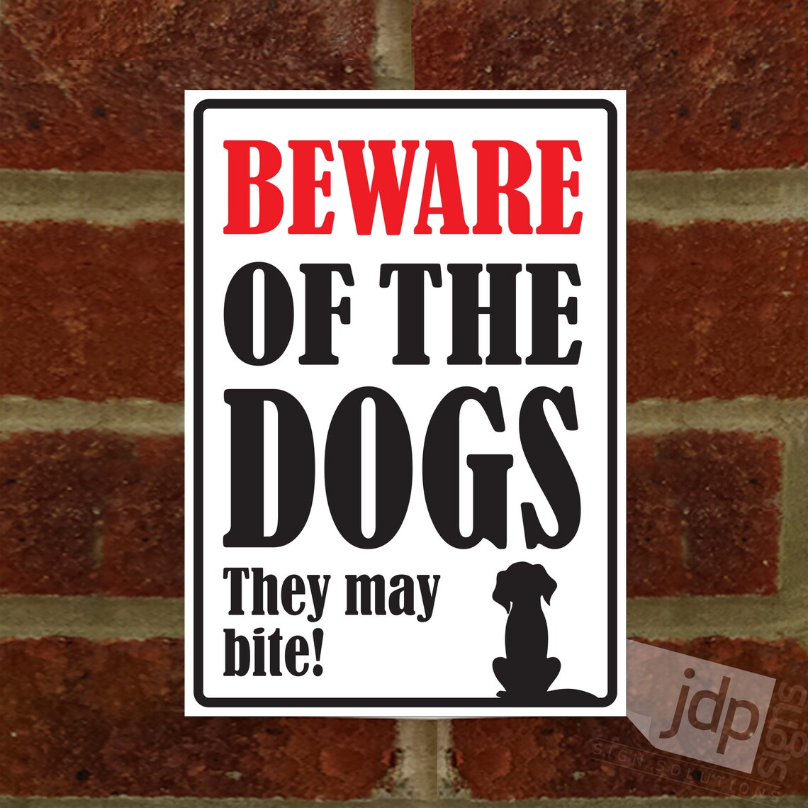 Beware of the Dogs - They May Bite! - External 3mm Rigid PVC Sign - 3 ...