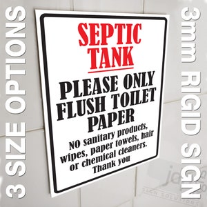 Septic Tank - Please Only Flush Toilet Paper - Bathroom 3mm Rigid PVC Sign - 3 Size Options
