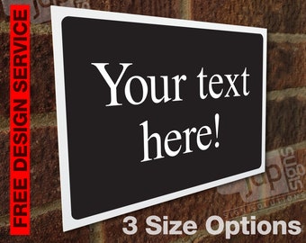 Custom Made Personalised Text Sign External 3mm Rigid PVC Sign - 3 Size Options