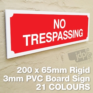 No Trespassing 3mm Rigid PVC Board Sign - 21 Colours
