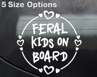 Feral Kids On Board Car Window Bumper Vinyl Sticker Decal Child - 5 Size Options - 12 Colours Available