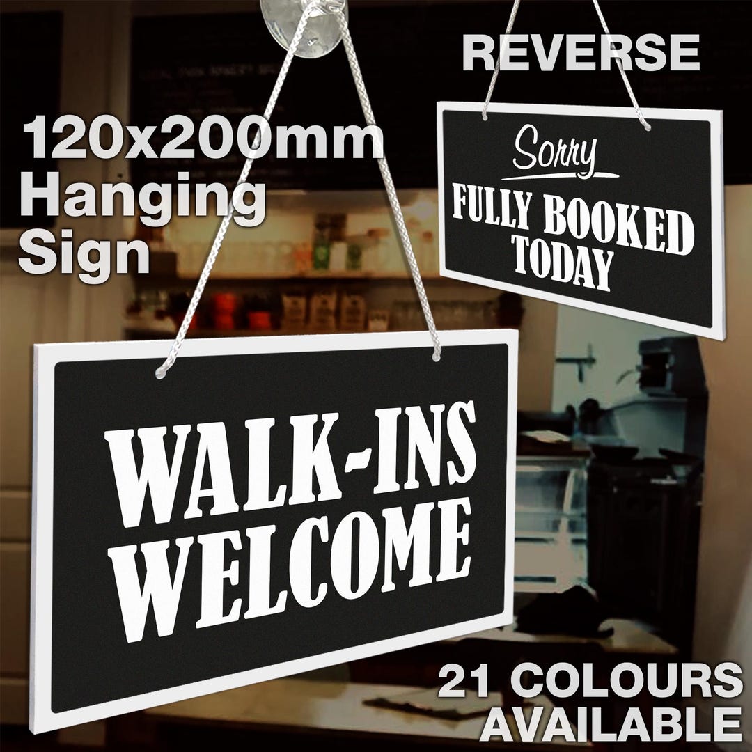 Welcomesign Sorry Walk-ins Welcome - Sorry Fully Booked Today Double Sided 3mm Rigid ...