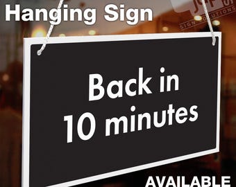 Back In 10 Minutes Hanging Sign, Shop Window/Door - 120mm x 200mm Sign - 21 Colours