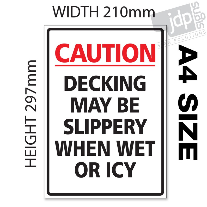 Caution Decking May Be Slippery When Wet or Icy - Waterproof External ...