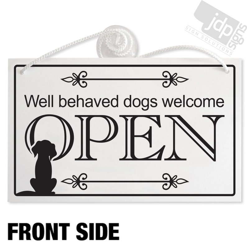 Well Behaved Dogs Welcome Open Closed Hanging Sign, Shop Window/Door 140mm x 230mm Sign 21 Colours image 5