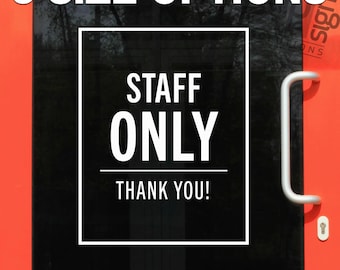 Staff Only - Thank You - Window Door Wall Sticker Decal - 22 Colours Available - 3 Size Options