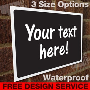 Custom Made Personalised Text Sign External 3mm Rigid PVC Sign - 3 Size Options