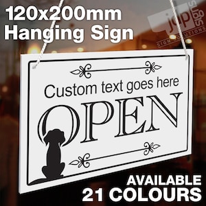 Personalised Custom Dog Groomers Vet Pet Open Closed Hanging Sign, Shop Window/Door - 120mm x 200mm Sign - 21 Colours