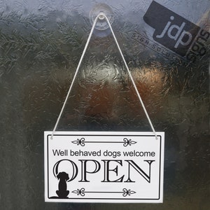 Well Behaved Dogs Welcome Open Closed Hanging Sign, Shop Window/Door 140mm x 230mm Sign 21 Colours image 3