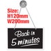 “Back In 5 Mins” Rigid Hanging Sign For Shop Window – 3mm Thick, 21 Colors, 92x150mm
