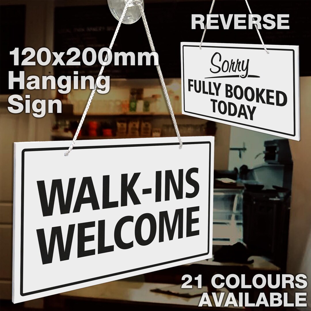 Welcomesign Sorry Walk-ins Welcome - Sorry Fully Booked Today Double Sided 3mm Rigid ...