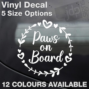 Paws On Board Car Window Bumper Vinyl Sticker Decal Puppy Dog - 5 Size Options - 12 Colours Available